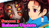 Demon Slayer Season 3 Release Date Updates And All info...