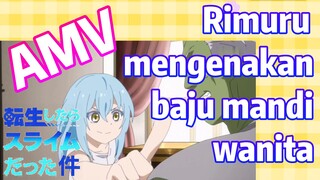 [Slime]AMV |  Rimuru mengenakan baju mandi wanita