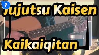 [Jujutsu Kaisen] Kaikaiqitan (Guitar Cover), So Gentle_1