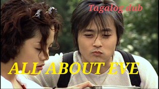 ALL ABOUT EVE EP 19  tagalog dub