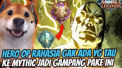 GAK ADA YG TAU ! INI HERO OP TAPI JARANG DI PAKE, KE MYTHIC JADI GAMPANG PAKE HERO INI