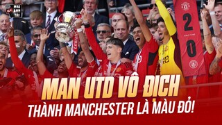 MAN CITY 1-2 MAN UTD: KỊCH BẢN KHÔNG AI NGỜ TỚI, QUỶ ĐỎ CHÍNH THỨC VÔ ĐỊCH FA CUP 2023/24