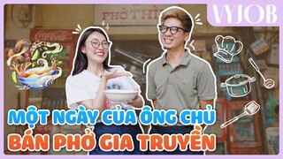 Một ngày của Truyền Nhân Đời Thứ 3 Quán Phở Nức Tiếng | VyJob Khánh Vy