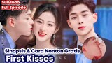 First Kisses - Chinese Drama Sub Indo Full Episode || Kisah Cinta CEO & ATLET