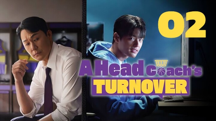 🇰🇷EP. 2 (FINALE) A HEAD COACH'S TURNOVER (2025) | ENG SUB | Comedy/Sports/Drama