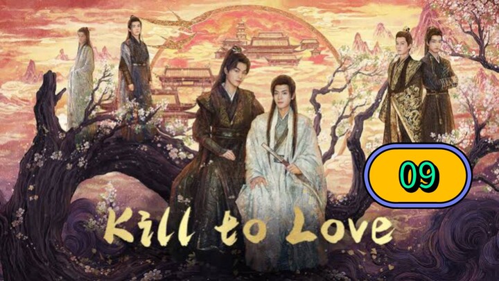 KILL TO LOVE ENGLISH SUB EPI-9