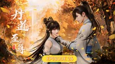 Alchemy Supreme (Dan Dao Zhizun) Episode 26 sub indo