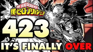 The War Is ACTUALLY Over! The End Of An Era! | My Hero Academia Chapter 423 Breakdown