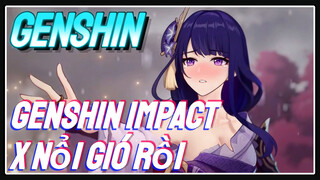 Genshin Impact x Nổi Gió Rồi