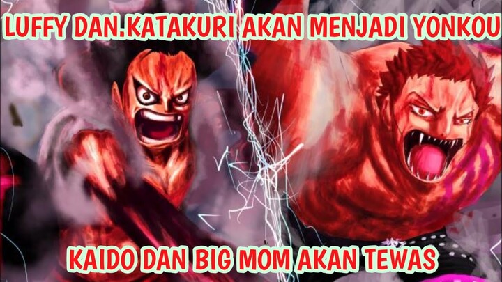 Aliansi Bajak Laut Terkuat! Yonkou Luffy Dan Yonkou Katakuri!! - One Piece 988+ (Teori)