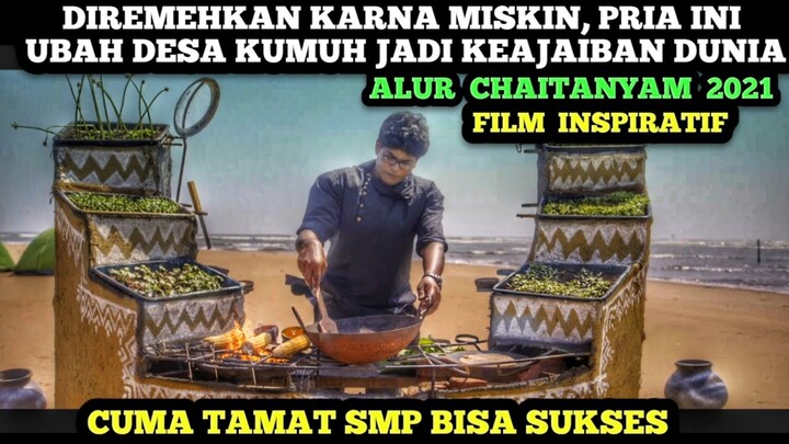 KETIKA ORANG MISKIN SUKSES CIPTAKAN KEAJAIBAN DUNIA - ALUR CERITA FILM INDIA - CHAITANYAM