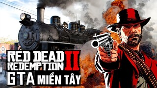 GTA CAO BỒI với VỤ CƯỚP TÀU THẾ KỶ |  RDR2 | NDCG