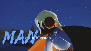 【Sky光遇/虚荣个人向】高燃混剪|Man on a Mission