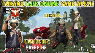 FILM PENDEK FF | OJEK ONLINE YANG APES..!!