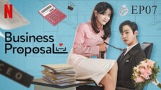 Business Proposal__EP07. ENG SUB(2022)