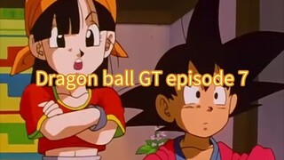 Dragon ball GT episode 7
