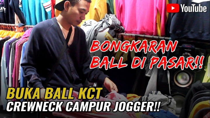 BONGKAR BALL CREWNECK & JOGGER DARI BALL KCT KODE 408 ATWC Langsung di Pasar Cimol Gedebage Bandung
