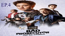 EP.4 ซีรี่ย์เกาหลี แสบ ร้าย นายอัยการ Bad Prosecutor พากย์ไทย