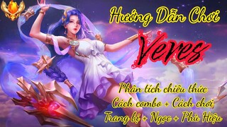 Hướng dẫn chơi VERES cực kì chi tiết / Xem là thành top 1 Veres thế giới / Rum ●○ Veres / LIÊN QUÂN