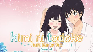 Kimi ni Todoke 2nd Season EP.7-9  ฝากใจไปถึงเธอ ซับไทย