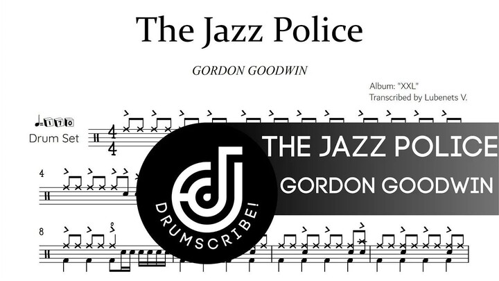 The Jazz Police - Gordon Goodwin (Drum transcription) | Drumscribe!