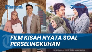 VIRAL Kini Jadi Tayang di Bioskop! Sinopsis Film Ipar adalah Maut, Kisah Nyata Soal Perselingkuhan