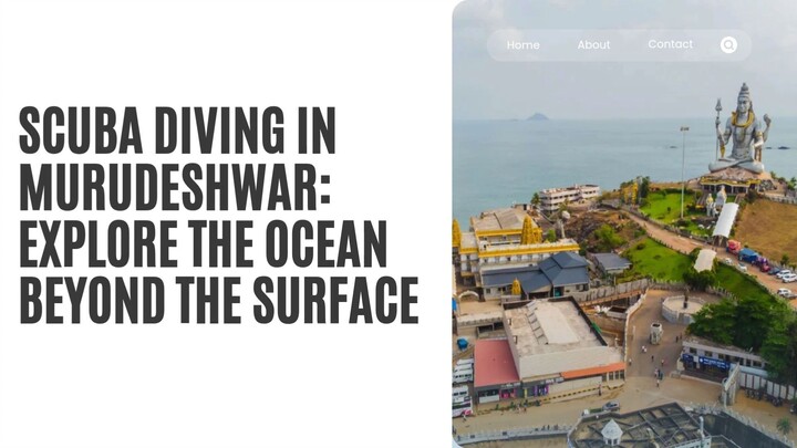 Scuba Diving in Murudeshwar Explore the Ocean Beyond the Surface
