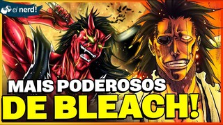 BLEACH: TOP 10 PERSONAGENS MAIS FORTES! [RANQUEADOS POR PODER!]