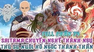 Saitama Chuyển Nghề Thành Ngự Linh Sư Nuôi Hổ Ngốc Thành Thần Full Phần 34| Review Phim Truyện Tranh