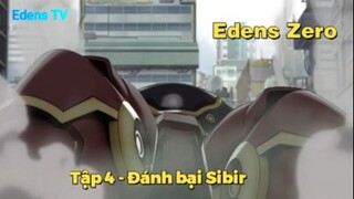 Edens Zero Tập 4 - Đánh bại Sibir