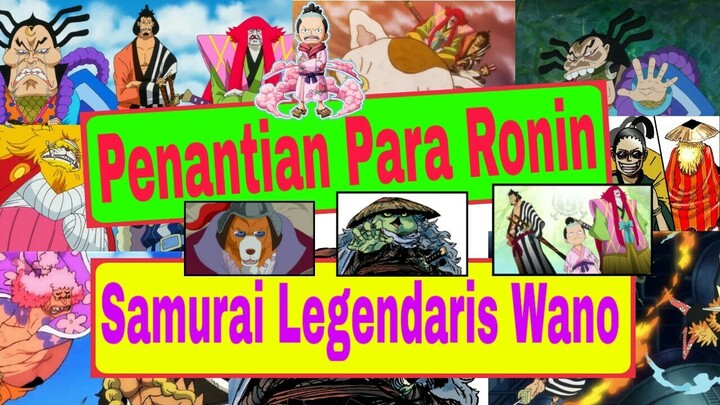 Kembalinya Sang Master..!! Reoni Para Ronin Samurai Legendaris Pelayan Klan Kozuki