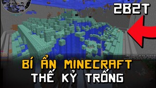 Minecraft Bí Ẩn THẾ KỶ TRỐNG Trong 2B2T!