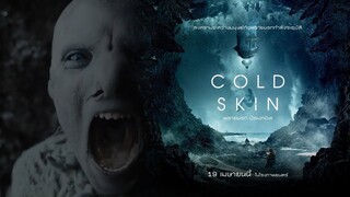 REVIEW PHIM: COLD SKIN - MẶT NẠ BĂNG - PHIM KINH DỊ KHOA HỌC VIÊN TƯỞNG MỸ HAY