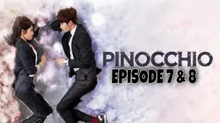 Pinocchio Episode 7 & 8 Explained in Hindi | Korean Drama | Hindi Dubbed| Series Explanations