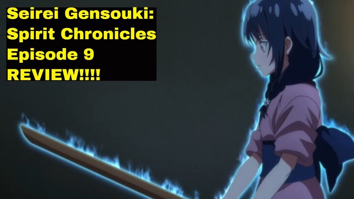 Seirei Gensouki: Spirit Chronicles Episode 9 REVIEW!!!!