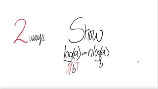 2 ways: Show log b^(1/n)(a) = n logb(a)