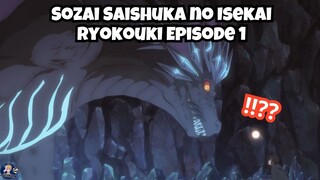 Sozai Saishuka no Isekai Ryokouki Episode 1: Reinkarnasi ke Dunia Lain