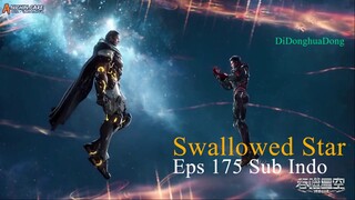 Swallowed Star Eps 175 Sub Indo