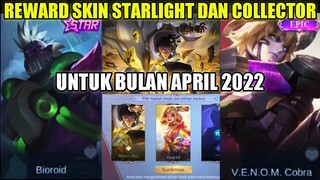 UPDATE REWARD SKIN STARLIGHT DAN COLLECTOR MLBB BULAN APRIL 2022!! NEW SKIN VENOM DYROTH