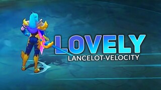 Lovely💕 - LANCELOT VELOCITY