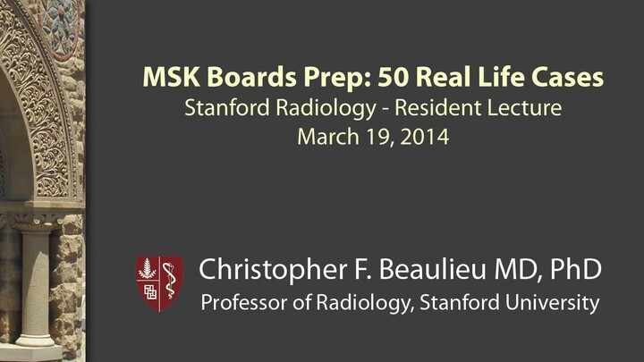 Stanford Radiology Boards Prep - MSK Cases