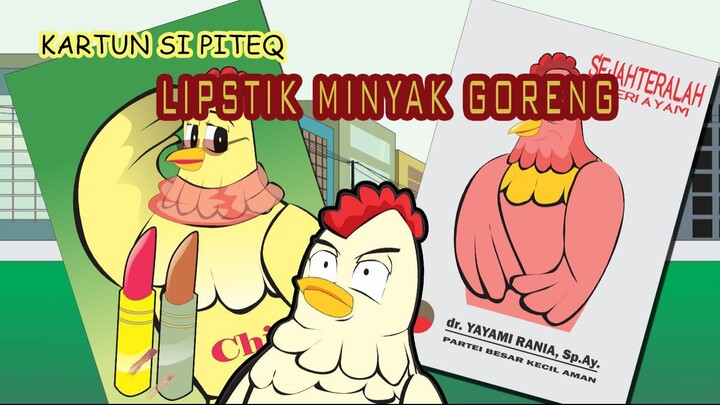 Si Piteq #2 -Lipstik Minyak Goreng