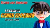 Review and Unboxing S.H.Figuarts Conan Edogawa Detective Conan