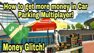 Money Glitch | Get more money in Car Parking Multiplayer