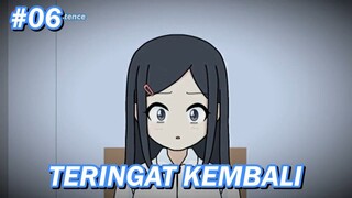 #06 Teringat Kembali - MyExistence Animation || Animasi sekolah