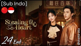 [Sub Indo] Stealing Heart – Eps. 24 End (2025)