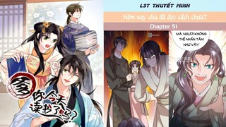 Chapter 51 | Mới nhất 23/6 | HÔM NAY CHA ĐÃ ĐỌC SÁCH CHƯA | L3T | Thuyết minh