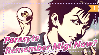 [Parasyte] Still Remember Migi Now?_1