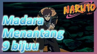 Madara Menantang 9 bijuu