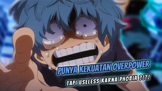 Anime Dimana MC Punya Kekuatan Tapi Ga Guna Karna Ketakutan 🤡